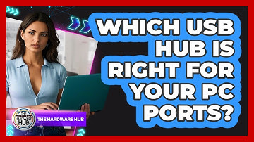 Which USB Hub Is Right For Your PC Ports? - The Hardware Hub