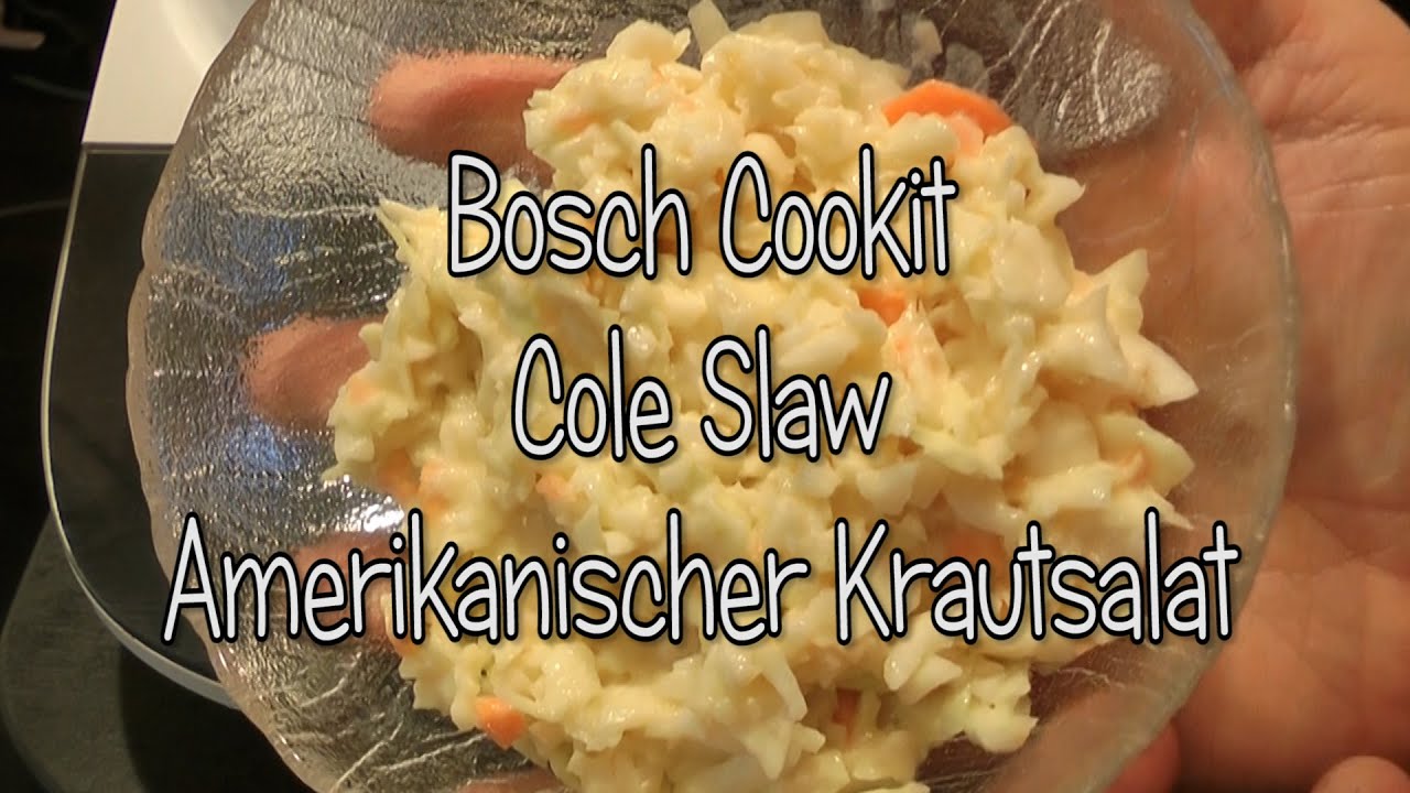 Cole Slaw - Amerikanischer Krautsalat im Bosch Cookit - Test Teil 64 ...