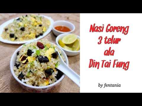 Resep Nasi Goreng Telur Din Tai Fung