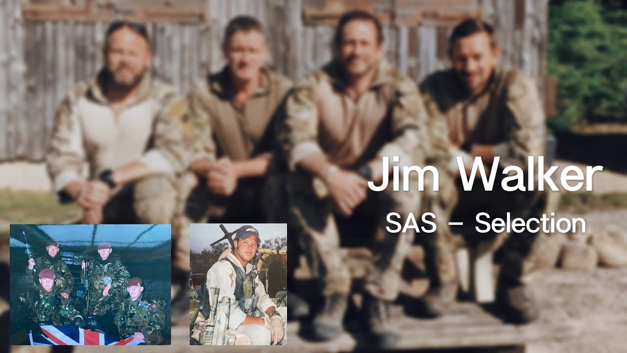 Jim Walker - The Grueling SAS Selection Process, All At 21 - 