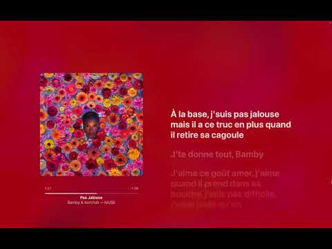 Bamby & Kerchak - Pas Jalouse (Paroles)