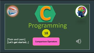 Let's Learn C: #18. C - Comparison Operators