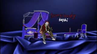 keshi / SOMEBODY (Handwritten Lyrics Video中英歌詞)