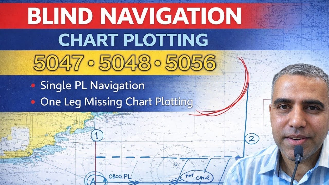 Chart Work Navigation | Chart plotting 5047, 5048 & 5056 | Blind & Single PL | Mate’s Exam phase -1