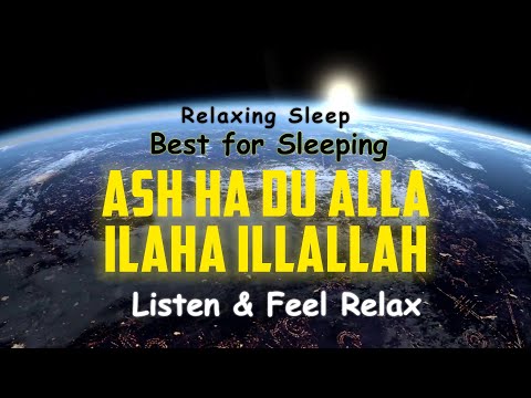 Ash Ha Du Alla Ilaha illAllah | When you are feeling stressed or lonely just breath and listen |