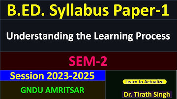 GNDU Amritsar B.ED. Syllabus SEM-2 Paper-1 Understanding the Learner l