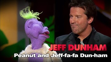 "Peanut and Jeff-fa-fa Dun-ham" | Spark of Insanity  | JEFF DUNHAM