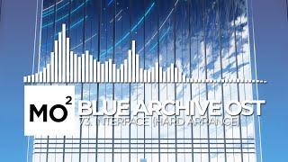 ブルーアーカイブ Blue Archive OST 73. Interface (Hard Arrange)