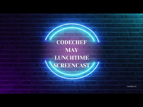 CodeChef May Lunchtime Solutions