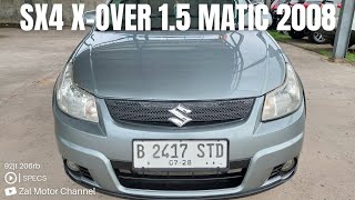 🔴 [SPECS] SUZUKI SX4 X-OVER 1.5 MATIC 2008 92JT KM 206RB TIPS DAN TRIK MEMBELI MOBIL BEKAS ZAL MOTOR