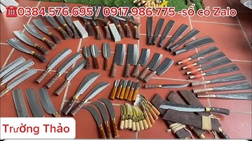 ☎️MỚI NHẤT :DAO CHẶT ,DAO THÁI ,DAO LÓC ,DAO YẾM ,DAO BÀO MỚI NHẤT GIÁ TẠI LÒ RÈN  0384.576.695 