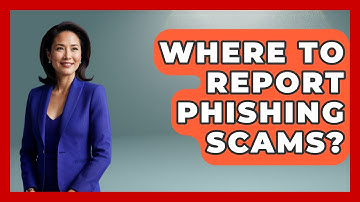 Where To Report Phishing Scams? - TheEmailToolbox.com