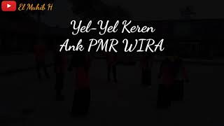 Yell Yel keren PMR WIRA