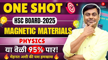 🔥🔥Magnetic Materials🔥One Shot In Marathi || PHYSICS || HSC Board 2025 || Mukesh sir #hsc