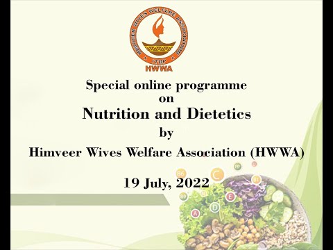 Special online programme on Nutrition and Dietetics by Himveer Wives Welfare Association (HWWA)