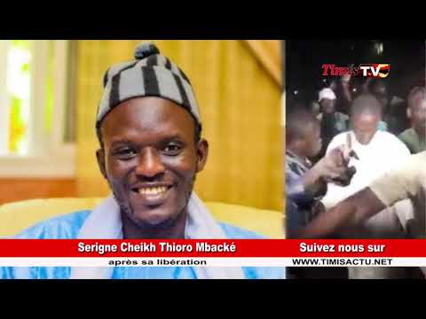 MBACKE :  La déclaration de Serigne Cheikh Thioro Mbacké après sa libération hiér jeudi