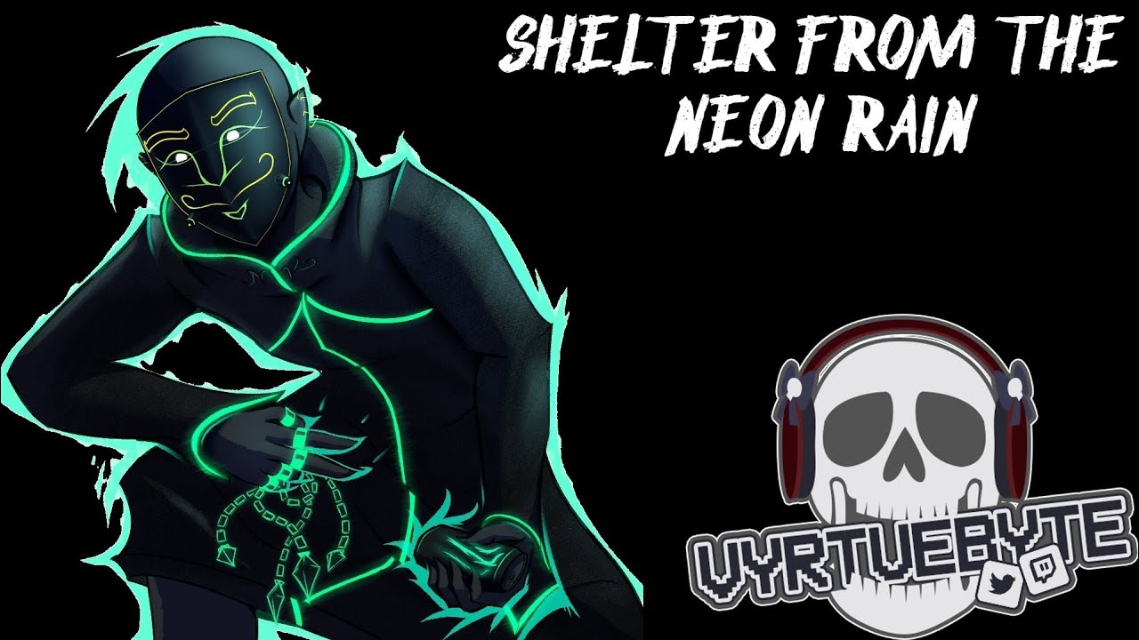 SHELTER FROM THE NEON RAIN | IAMNEON BGM | Prod: VyrtueBYTE