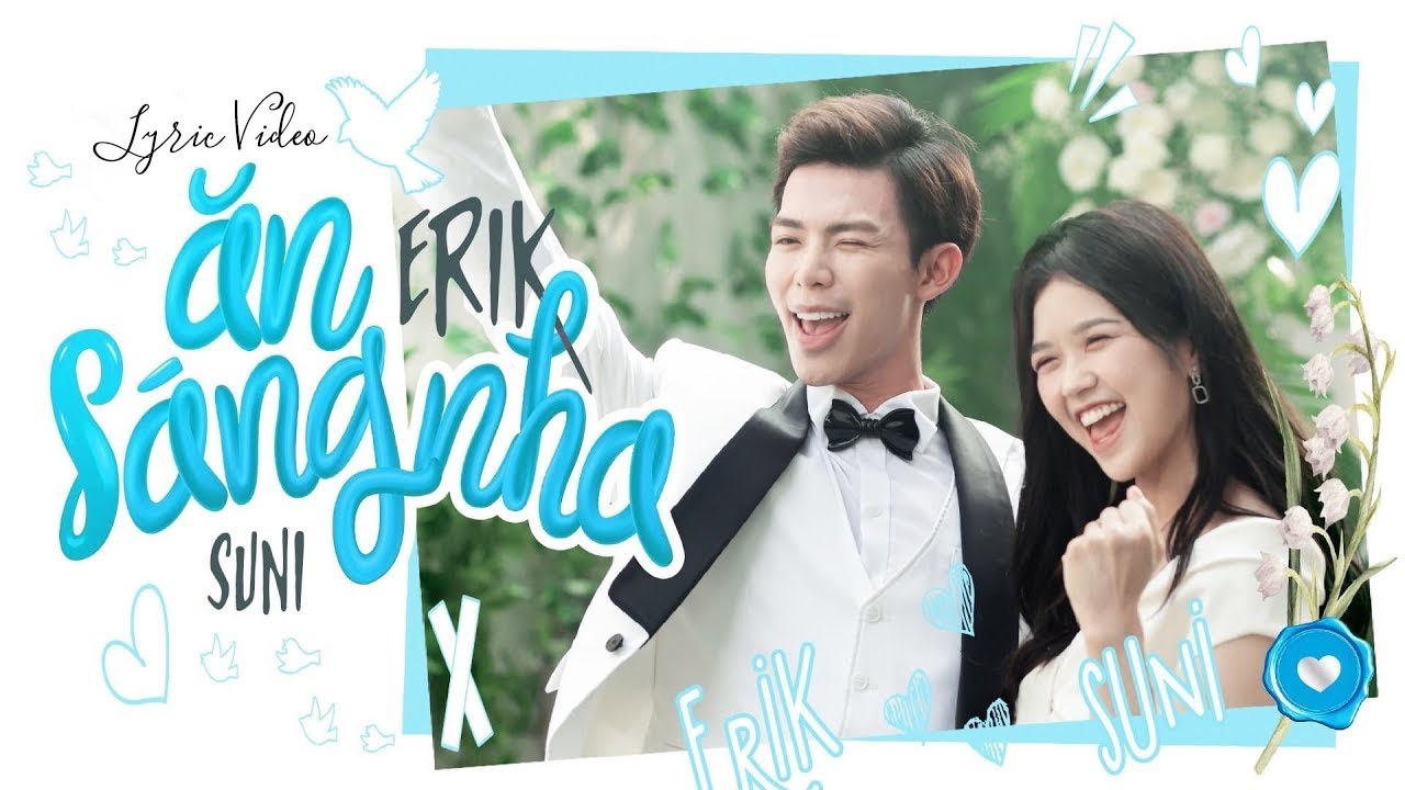 an sang nha 2022 Update ERIK - 'Ăn Sáng Nha' (ft. SUNI HẠ LINH) (Official Lyric Video)