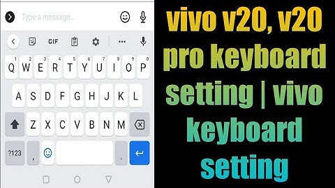 vivo v20, v20 pro keyboard setting | vivo phone keyboard setting