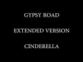 Cinderella Gypsy Road Extended Version