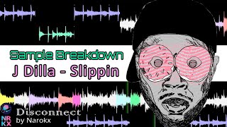 J Dilla - Slippin' (Sample Breakdown)