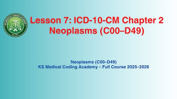 ICD-10-CM Neoplasm Coding Explained | Chapter 2 | Lesson 7