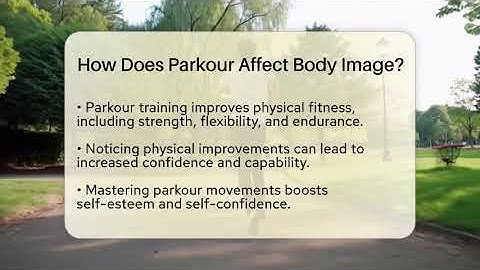 How Does Parkour Affect Body Image? - Inside Body Image