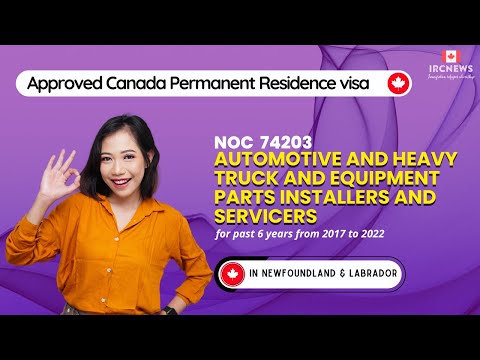 Approved Canada PR visa NOC 74203 Automotive and heavy truck in NewFoundland for 6 years