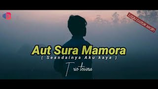 Aut sura mamora -  Tosima trio  || Lagu batak viral 2020 ( Seandainya Aku Kaya)