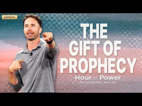The Gift of Prophecy: Why God Still Wants To Speak To You - Pastor Michael Mauldin