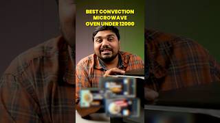 Best Convection Microwave Oven Under 12000 - Best Budget Convection Microwave Oven in India
