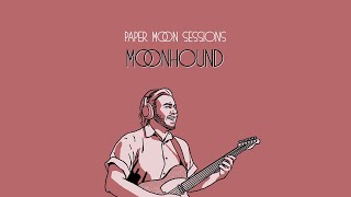 Moon Hound - Persephone (Paper Moon Sessions)