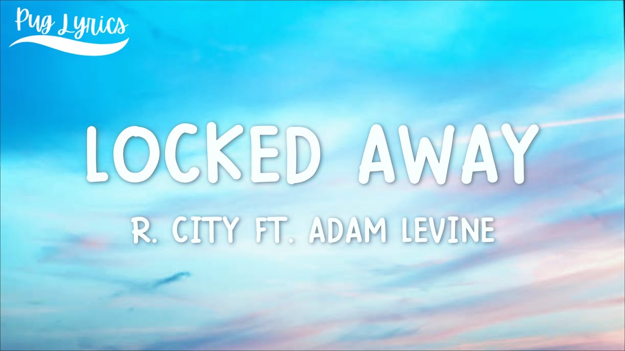 R. City Locked Away (Lyrics) ft.