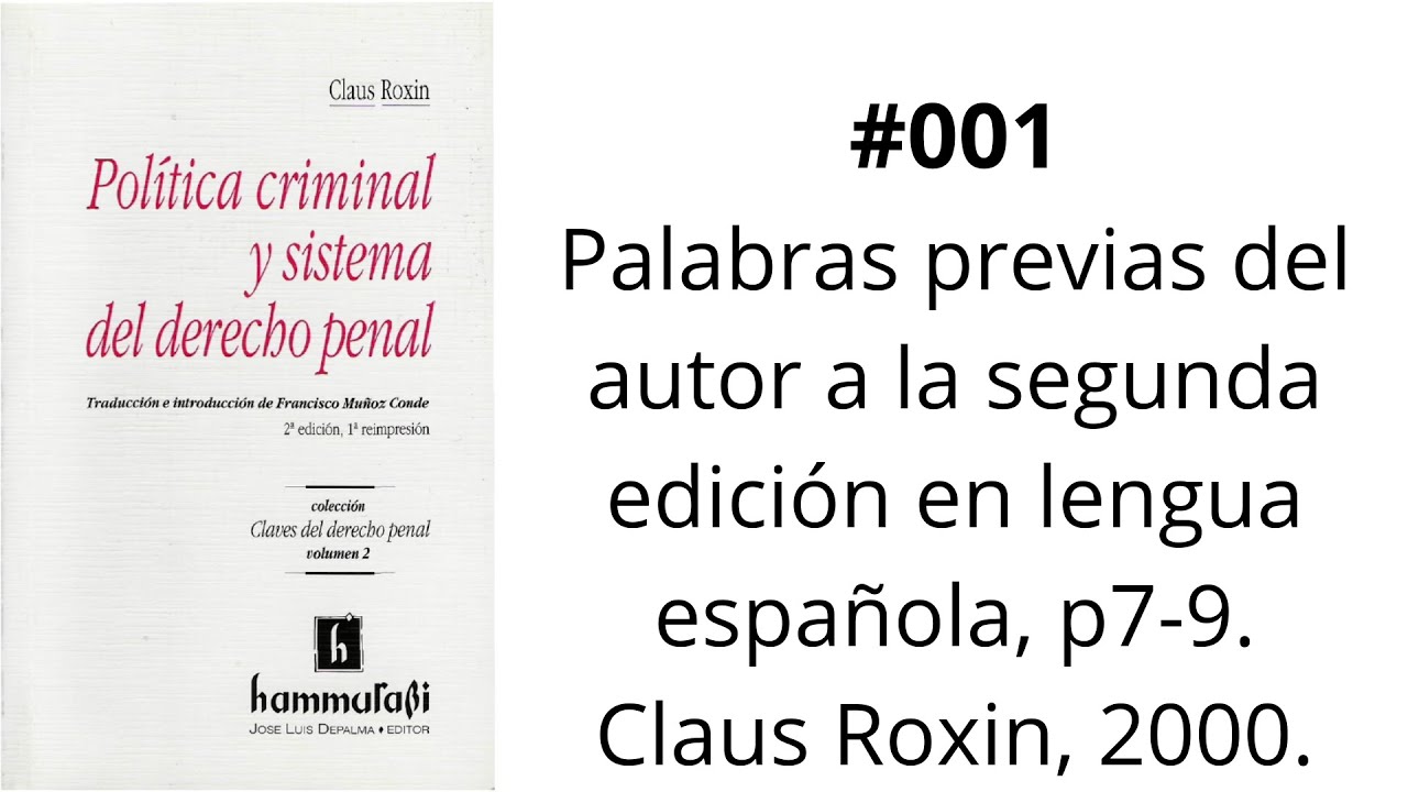 #001 Prólogo del maestro Claus Roxin a la segunda edición española de ...