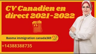 CV canadien en direct 2021-2022.كيفية كتابة السيرة الذاتية الكندية#basmaimmigrationcanada369#