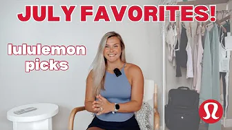 JULY FAVORITES! | lululemon Haul