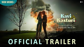 Kavi Kasturi official trailer 🎥🎥 love ❤️ feeling good batter