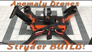Anomaly Drones Stryder with ProSight: Build (Part 2 of 3)