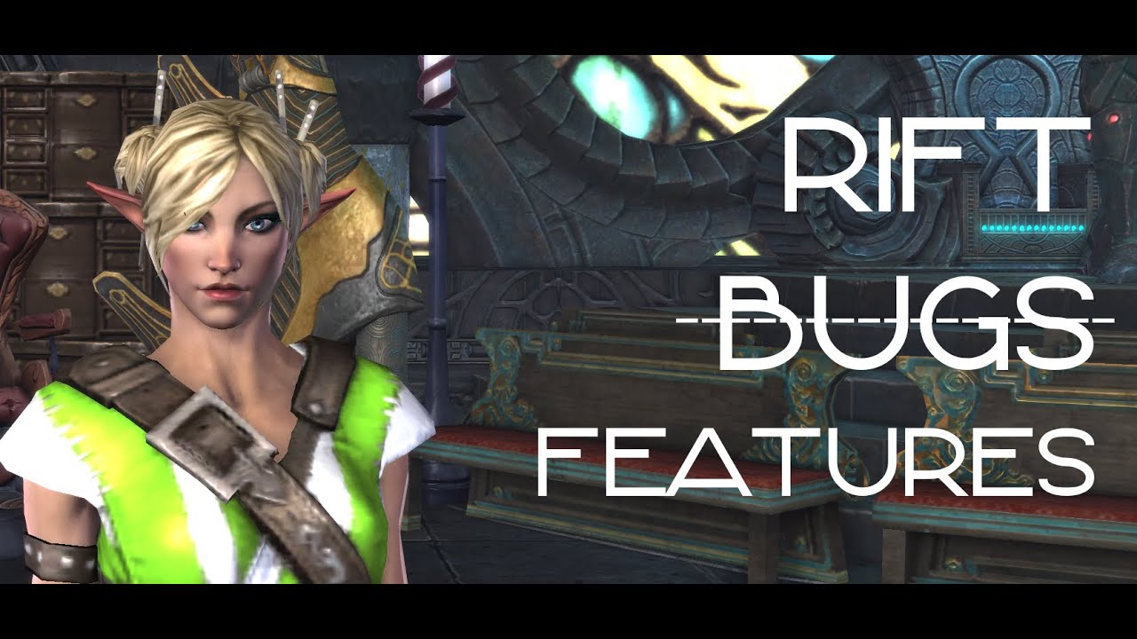 RIFT: Rift is full of "features"