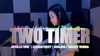 TWO TIMER - APOLLO ONE | CHUBSTEEZY | ENAJRA | MACKY RHIMA