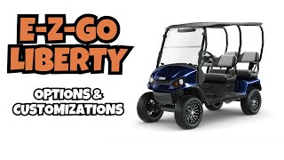 E-Z-GO Liberty Options and Customizations | Dean Team Golf Carts