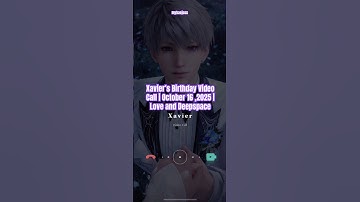 Xavier | Birthday Video Call | Late Shooting Star | Happy Birthday Xavier! | Love and Deepspace