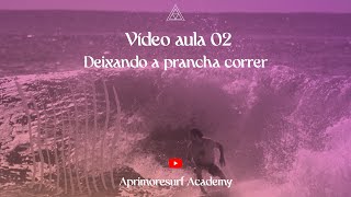 Vídeo Aula Aprimore Surf Deixando Correr Yago Dora X Leandro Dora