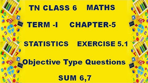 Class 6 Maths Chapter 5 Statistics | Exercise 5.1 sum 6,7 | 6th Maths Chapter 5 Statistics Ex 5.1