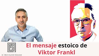 El mensaje estoico de Viktor Frankl