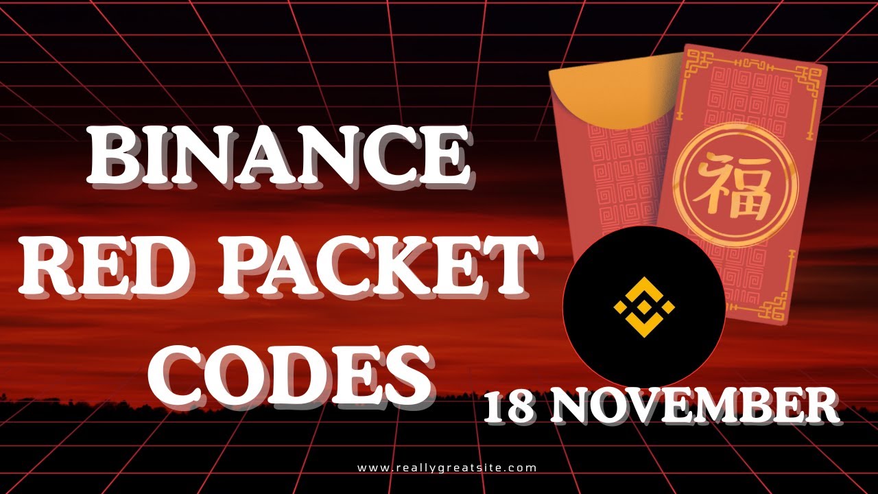 Binance Red Packet Code Today | Red Packet Code in Binance Today | 18 ...
