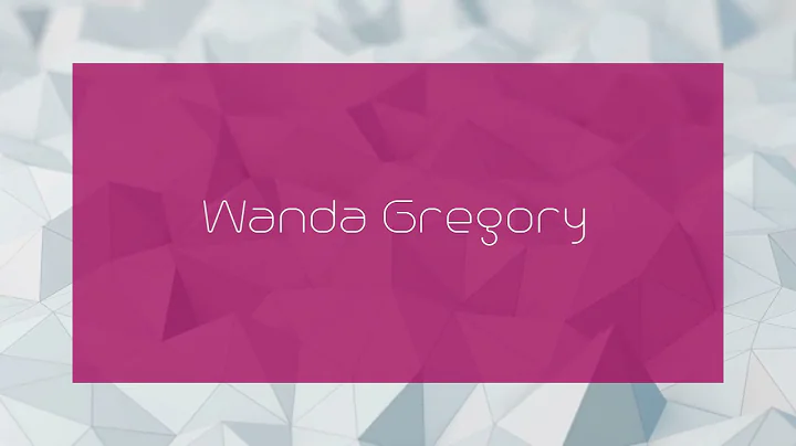 Wanda Gregory - appearance