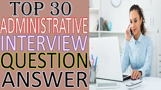 Top 30 Administrative Assistant Interview Questions & Answers | Bilal EduInfo
