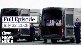 PBS News Hour live episode, July 22, 2026