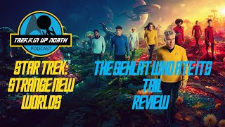 Trekkin Up North Reviews Star Trek: Strange New Worlds 'The Sehlat Who Ate Its Tail'